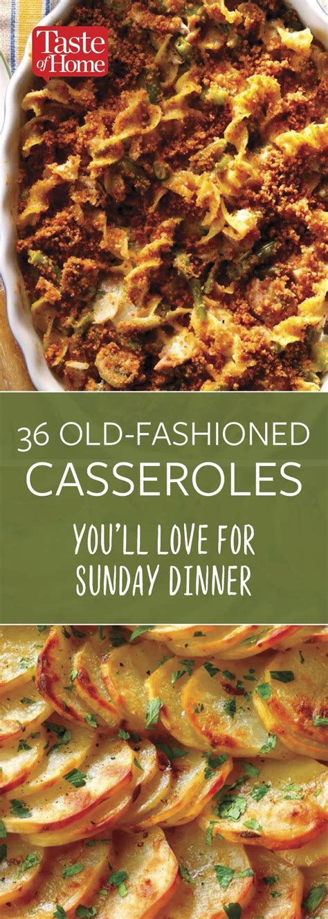 Old Fashioned Casseroles You Ll Love For Sunday Dinner Sunday