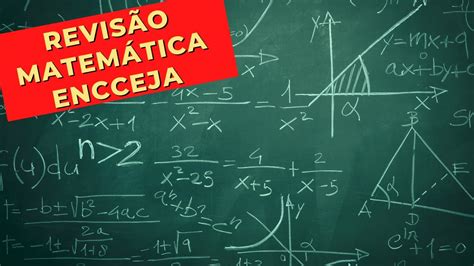 👨‍🎓 RevisÃo Resumo Matemática E Suas Tecnologias Encceja [ensino Médio] Youtube