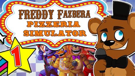 What A Twist Five Nights At Freddys Freddy Fazbear Pizzeria Simulator Part 1 Youtube