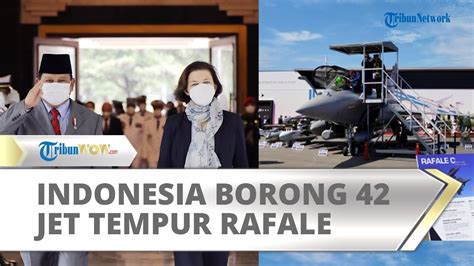 Indonesia Borong 42 Jet Tempur Rafale Dan Kapal Selam Kontrak Pertama