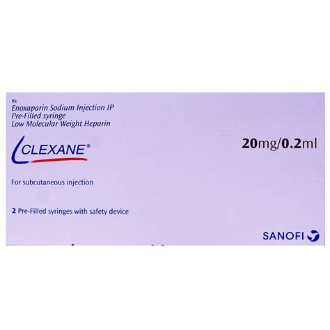 Clexane 20mg Injection 02 Ml Price Uses Side Effects Composition