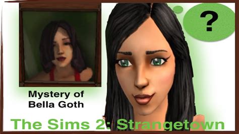 The Sims 2: Strangetown // Mystery of Bella Goth - YouTube