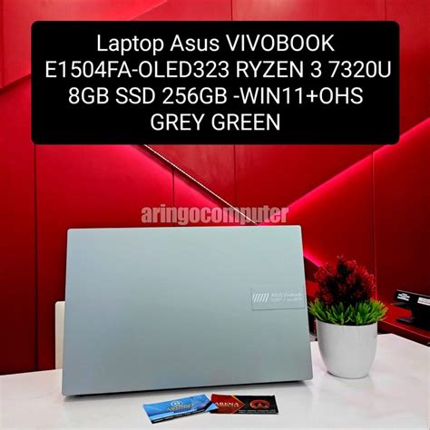 Jual Laptop Asus Vivobook E1504fa Oled323 Ryzen 3 7320u 8gb Ssd 256gb Win11ohs Grey Green