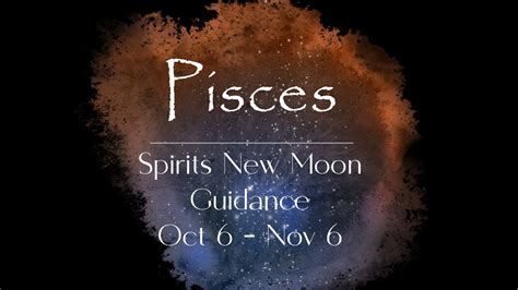 Pisces Sun Rising Sign Spirits New Moon Guidance Oct Nov