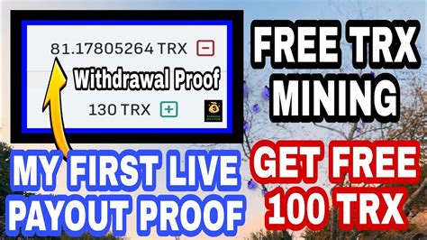 FREE TRX LIVE WITHDRAWAL PROOF MY FIRST LIVE PAYOUT PROOF 100