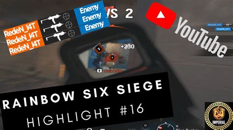 Maybe The Best Rainbow Six Siege Video Highlight 16 Youtube