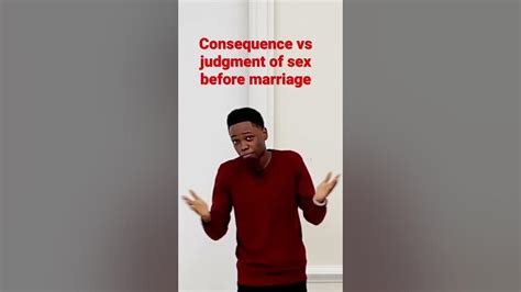 Sex Before Marriage Consequence Vs Judgement Youtube