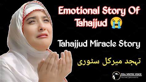 Emotional Story Of Tahajjud Tahajjud Miracle Story Story Of