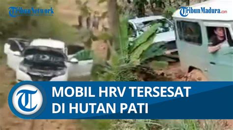 Viral Sebuah Mobil Hrv Tersesat Di Hutan Tambakromo Pati Tanpa Jejak