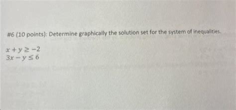 Solved 6 10 Points Determine Graphically The Solution