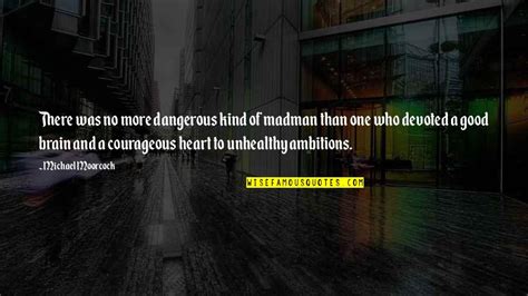 Dangerous Ambition Quotes Top 9 Famous Quotes About Dangerous Ambition