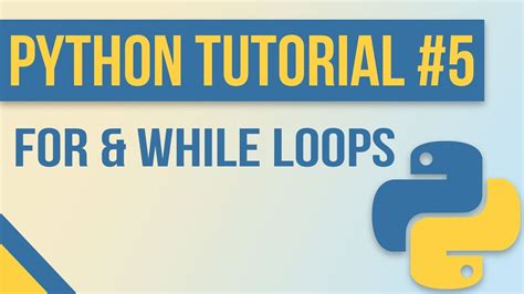 For Loops And While Loops In Python Beginner Python Tutorial 5 With Exercises Youtube