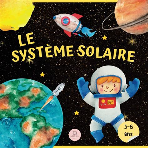 Amazon fr Le Système Solaire Pour Les Enfants Apprenez les noms des