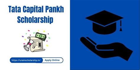 Tata Capital Pankh Scholarship 2024 Online Form Last Date