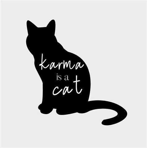 Karma Is A Cat Svgpng Etsy