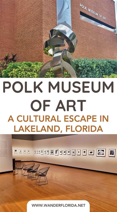 Polk Museum Of Art A Cultural Gem In Lakeland Florida Wander Florida