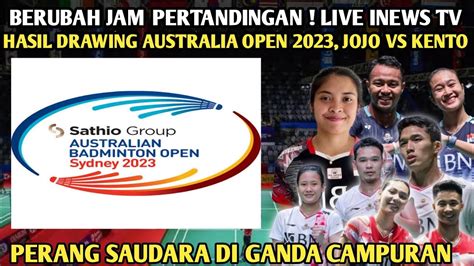 Berubah Jam Pertandingan Live INEWS Tv Hasil Drawing Australia Open