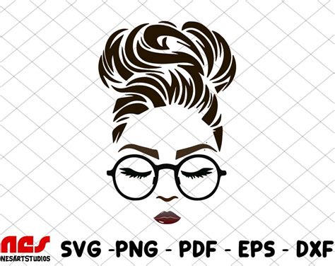 Messy Bun Svg File Hair Svg Sunglasses Svg Messy Bun Face Svg Svg