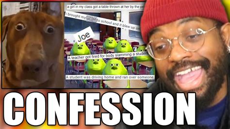 Your School Confessions Are Out Of Pocket Degenerocity Reaction Youtube