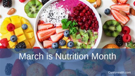 March Is Nutrition Month Curtis Health