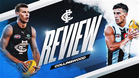 Review Carlton V Collingwood Afl Round Youtube