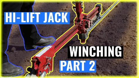 Hi Lift Jack Winching Part 2 Youtube