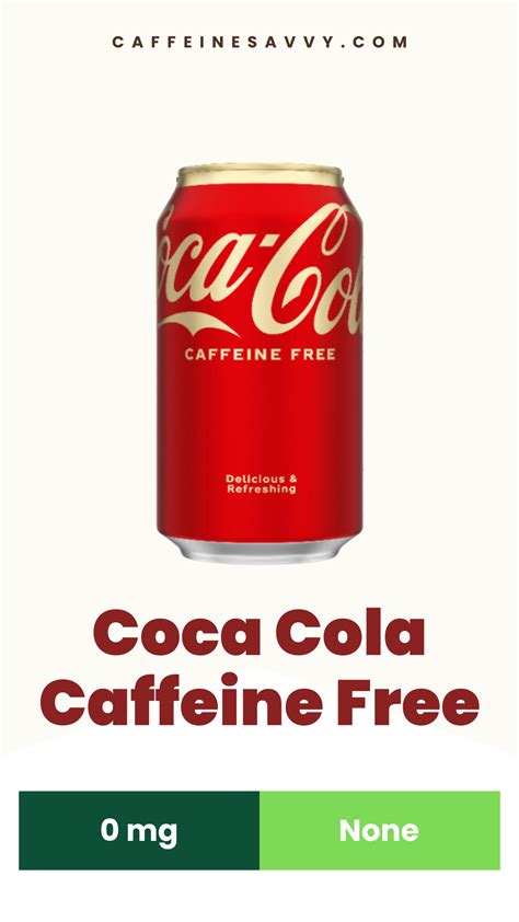 Coca cola caffeine free what’s really inside this caffeine free soft ...