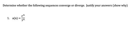 Solved Determine Whether The Following Sequences Converge Or Chegg