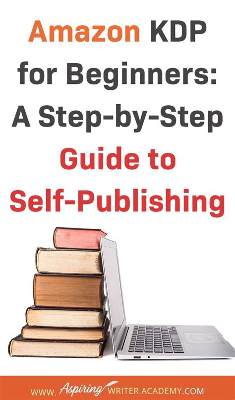 Amazon KDP For Beginners A Step By Step Guide To Self Publishing In