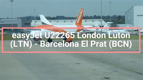 Flying EasyJet London Luton LTN To Barcelona El Prat BCN 12 04 2022