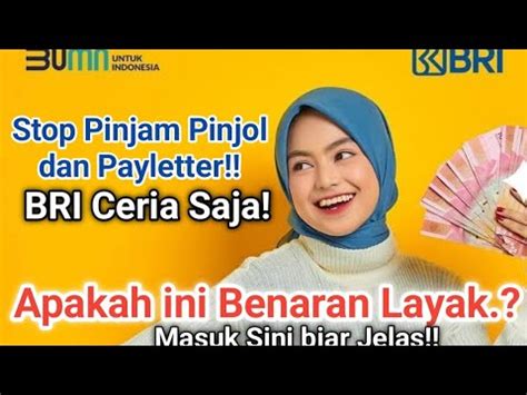 Jangan Ajukan Paylater Atau Pinjol Bri Ceria Aja Pinjaman Resmi Dari