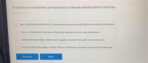 Solved A criticism of evolutionary perspectives on lifespan | Chegg.com