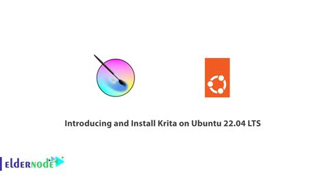 Introducing And Install Krita On Ubuntu 22 04 LTS Eldernode Blog