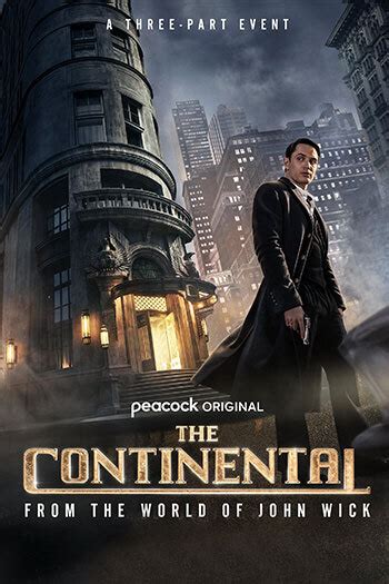 THE CONTINENTAL: FROM THE WORLD OF JOHN WICK | TV Series | Watch on Peacock