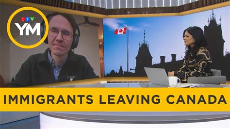 Why Are So Many Immigrants Leaving Canada Your Morning YouTube