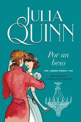 Libro Por Un Beso Bridgerton 7 Julia Quinn MercadoLibre