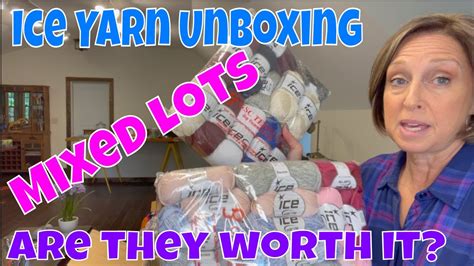 Are Ice Yarns Mixed Lots Worth It Check Out Haul And Unboxing 28 Lbs