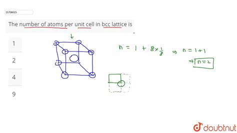 The Number Of Atoms Per Unit Cell In Bcc Lattice Is Youtube