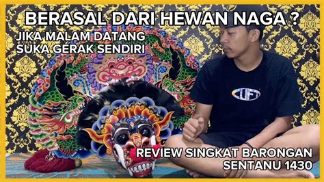 Mereview Singkat Barongan Angker Bernama Sentanu Youtube