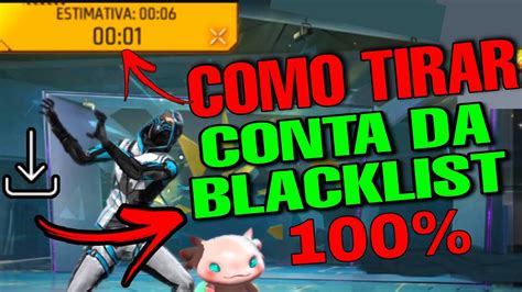 Como Tirar Conta Do Free Fire Da Blacklist Remover Conta Da Black