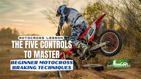 The Foundation Beginner Motocross Braking Techniques Master The 5