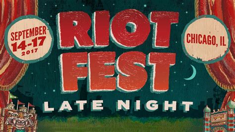 The Riot Fest Late Night Schedule Is Here Riot Fest