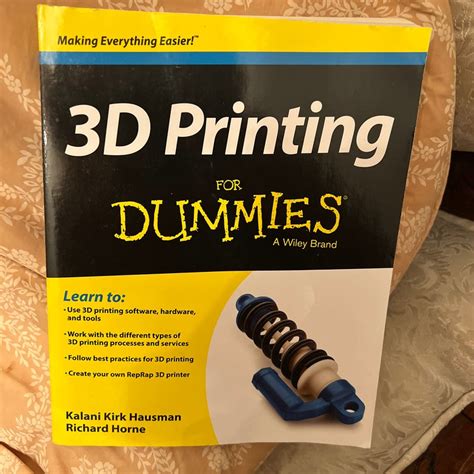 3d Printing For Dummies By Kalani Kirk Hausman Richard Horne