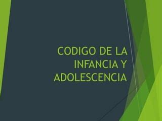 Codigo De Infancia Y Adolescencia Ley Pptx