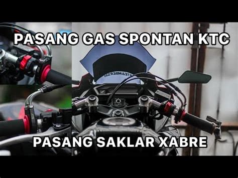 PASANG GAS SPONTAN KTC DI CBR 150 PASANG SAKLAR XABRE DI CBR 150