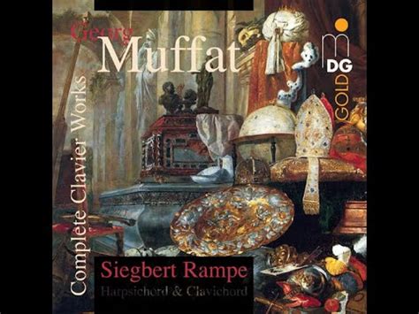 Georg Muffat 1653 1704 Complete Clavier Works Siegbert Rampe