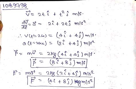 The Velocity Of A Body Of Mass Kg As A Function Of T Is Given By V