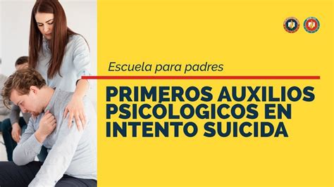 Primeros Auxilios Psicologicos En Intento Sucd4 Youtube