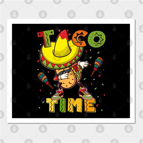 Taco Time Mexican Tacos Fiesta Party Fathers Day Print Design Art