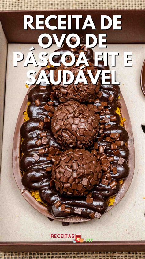 Receita de ovo de páscoa fit e saudável Como fazer ovos de chocolate fit